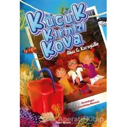 Küçük Kırmızı Kova - Ahu G. Karagülle - Doğan Egmont Yayıncılık