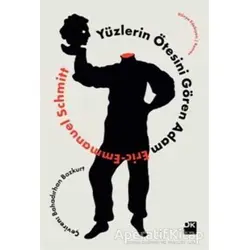 Yüzlerin Ötesini Gören Adam - Eric-Emmanuel Schmitt - Doğan Kitap