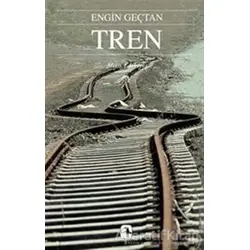 Tren - Engin Geçtan - Metis Yayınları
