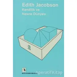 Kendilik ve Nesne Dünyası - Edith Jacobson - Metis Yayınları