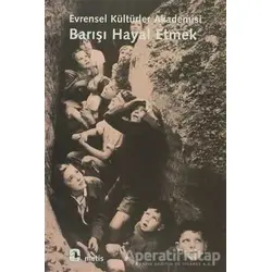 Barışı Hayal Etmek - Kolektif - Metis Yayınları