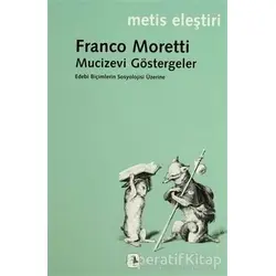 Mucizevi Göstergeler - Franco Moretti - Metis Yayınları