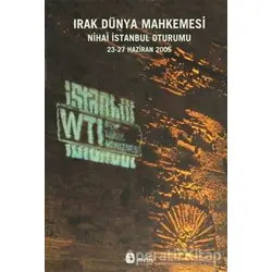 Irak Dünya Mahkemesi Nihai İstanbul Oturumu 23-27 Haziran 2005 - Derleme - Metis Yayınları