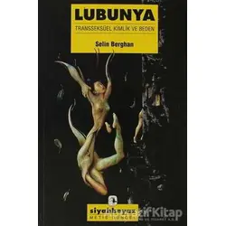 Lubunya Transseksüel Kimlik ve Beden - Selin Berghan - Metis Yayınları