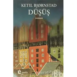 Düşüş - Ketil Bjornstad - Metis Yayınları