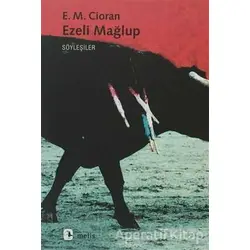 Ezeli Mağlup - Emil Michel Cioran - Metis Yayınları