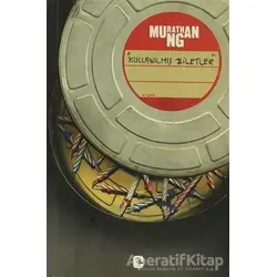 Kullanılmış Biletler - Murathan Mungan - Metis Yayınları