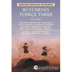 Büyümenin Türkçe Tarihi - Murathan Mungan - Metis Yayınları