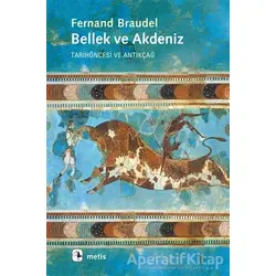 Bellek ve Akdeniz - Fernand Braudel - Metis Yayınları