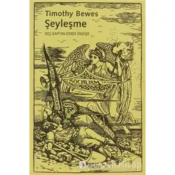 Şeyleşme - Timothy Bewes - Metis Yayınları