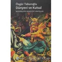 Dünyevi ve Kutsal - Özgür Taburoğlu - Metis Yayınları