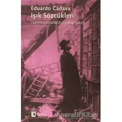 Işık Sözcükleri - Eduardo Cadava - Metis Yayınları