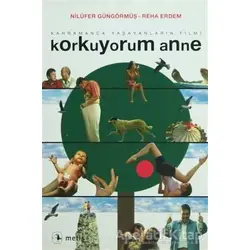 Korkuyorum Anne - Nilüfer Güngörmüş - Metis Yayınları