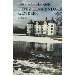 Deniz Kenarında Geyikler - Ralf Rothmann - Metis Yayınları