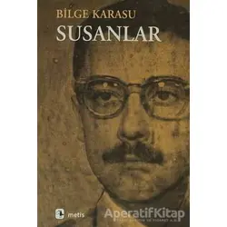 Susanlar - Bilge Karasu - Metis Yayınları