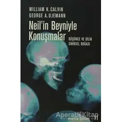 Neil’in Beyniyle Konuşmalar - William H. Calvin - Metis Yayınları