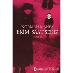 Ekim, Saat Sekiz - Norman Manea - Metis Yayınları