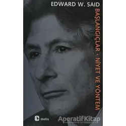 Başlangıçlar - Edward W. Said - Metis Yayınları
