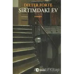 Sırtımdaki Ev - Dieter Forte - Metis Yayınları