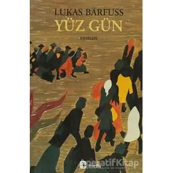 Yüz Gün - Lukas Barfuss - Metis Yayınları