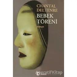 Bebek Töreni - Chantal Deltenre - Metis Yayınları