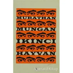İkinci Hayvan - Murathan Mungan - Metis Yayınları