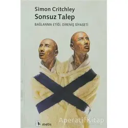 Sonsuz Talep - Simon Critchley - Metis Yayınları