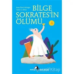 Bilge Sokrates’in Ölümü - Jean Paul Mongin - Metis Yayınları