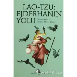 Lao-Tzu: Ejderhanın Yolu - Miriam Henke - Metis Yayınları
