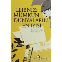 Leibniz: Mümkün Dünyaların En İyisi - Jean Paul Mongin - Metis Yayınları