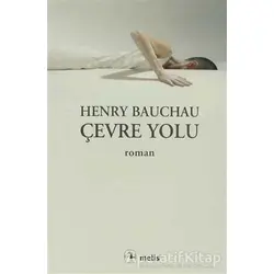 Çevre Yolu - Henry Bauchau - Metis Yayınları