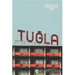 Tuğla - Murathan Mungan - Metis Yayınları