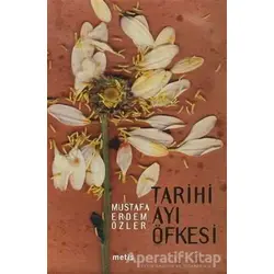 Tarihi Ayı Öfkesi - Mustafa Erdem Özler - Metis Yayınları
