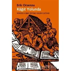 Kağıt Yolunda - Erik Orsenna - Metis Yayınları