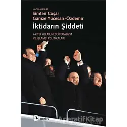 İktidarın Şiddeti - Gamze Yücesan - Özdemir - Metis Yayınları