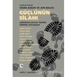 Güçlünün Silahı - Cihan Aksan - Metis Yayınları