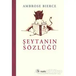 Şeytanın Sözlüğü - Ambrose Bierce - Metis Yayınları