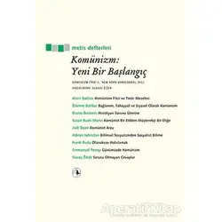 Komünizm: Yeni Bir Başlangıç - Slavoj Zizek - Metis Yayınları