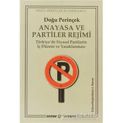 Anayasa ve Partiler Rejimi - Doğu Perinçek - Kaynak Yayınları