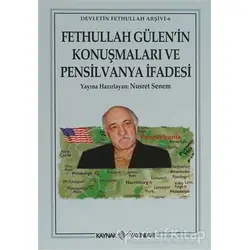 Fethullah Gülen’in Konuşmaları ve Pensilvanya İfadesi - Nusret Senem - Kaynak Yayınları