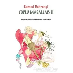 Toplu Masallar 2 - Samed Behrengi - Kaynak Çocuk Yayınları