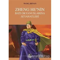 Zheng Henin Batı Okyanuslarına Seyahatleri - Wang Jienan - Kaynak Yayınları