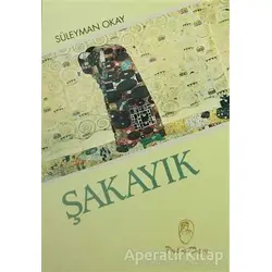 Şakayık - Süleyman Okay - Belge Yayınları