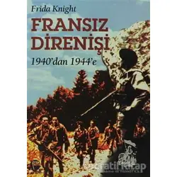 Fransız Direnişi 1940’dan 1944’e - Frida Knight - Belge Yayınları