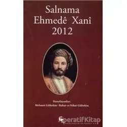 Salnama Ehmede Xani 2012 - Nihat Gültekin - Belge Yayınları