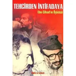Tehcirden İntifadaya Ebu Cihad’ın Öyküsü - Salih El-Kallab - Belge Yayınları