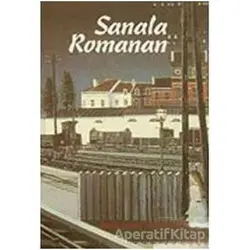 Sanala Romanan - Musa Yavuz - Belge Yayınları