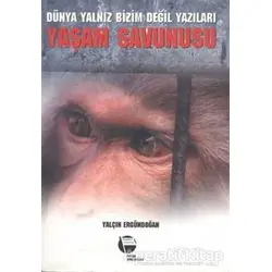Dünya Yalnız Bizim Değil Yazıları / Yaşam Savunusu - Yalçın Ergündoğan - Belge Yayınları