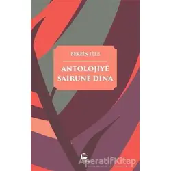 Antolojiye Sairune Dina - Berfin Jele - Belge Yayınları