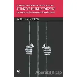 Evrensel Hukuk Kuralları Açısından Türkiye Hukuk Düzeni - Hüseyin Yıldız - Belge Yayınları